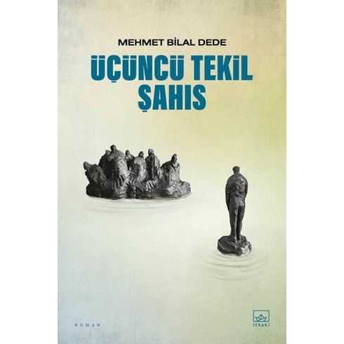 Üçüncü Tekil Şahıs Mehmet Bilal Dede