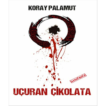 Uçuran Çikolata Koray Palamut