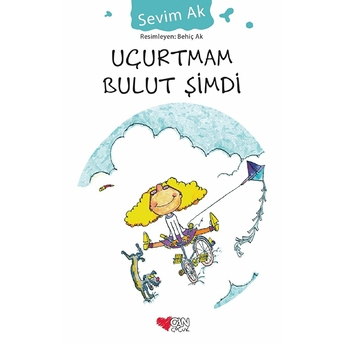 Uçurtmam Bulut Şimdi Sevim Ak