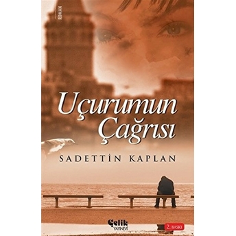 Uçurum Çağrısı Sadettin Kaplan