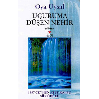 Uçuruma Düşen Nehir Oya Uysal