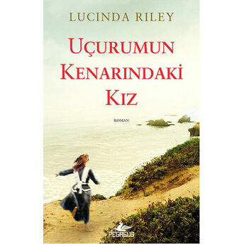 Uçurumun Kenarındaki Kız Lucinda Riley