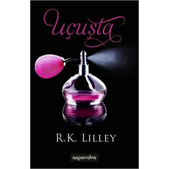 Uçuşta / Havada Serisi 1. Kitap R. K. Lilley