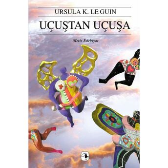 Uçuştan Uçuşa Ursula K. Le Guin