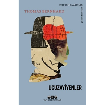 Ucuzayiyenler - Modern Klasikler Thomas Bernhard