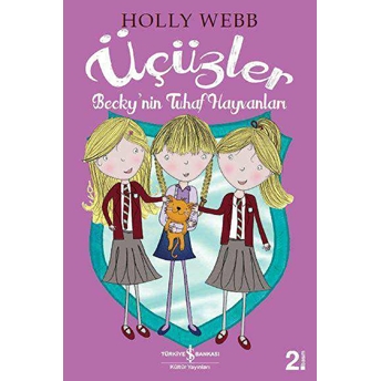 Üçüzler - Beckynin Tuhaf Hayvanları Holly Webb