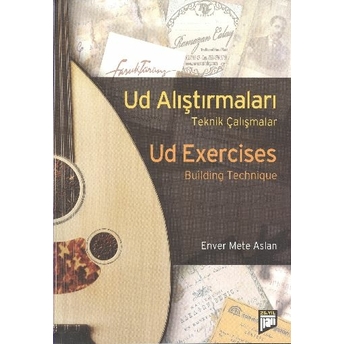 Ud Alıştırmaları - Teknik Çalışmalara/Ud Exercises: Building Technique Enver Mete Aslan