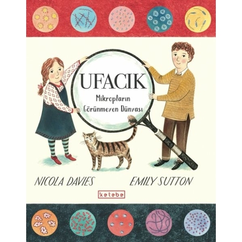 Ufacık - Mikropların Görünmeyen Dünyası Nicola Davies