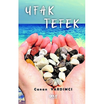 Ufak Tefek - Canan Yardımcı