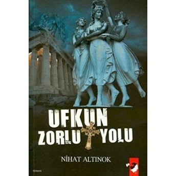 Ufkun Zorlu Yolu Nihat Altınok