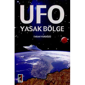 Ufo Yasak Bölge Farah Yurdözü