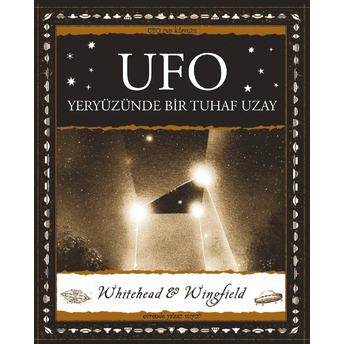 Ufo Yeryüzünde Bir Tuhaf Uzay George Wingfield,Paul Whitehead