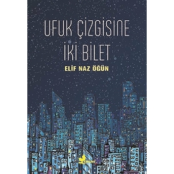 Ufuk Çizgisine Iki Bilet Elif Naz Öğün