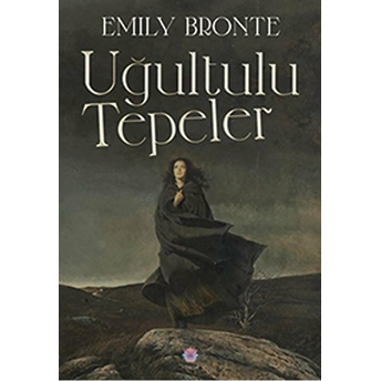 Uğultulu Tepeler Emily Bronte