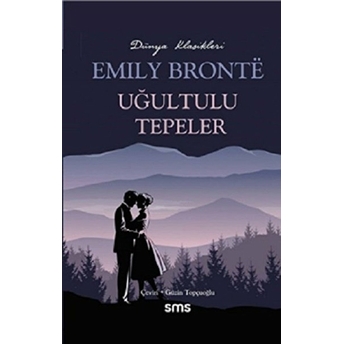 Uğultulu Tepeler - Emily Bronte