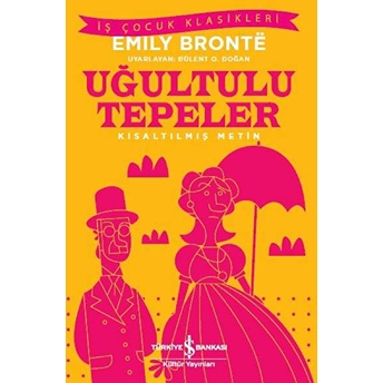 Uğultulu Tepeler (Kısaltılmış Metin) Emily Bronte