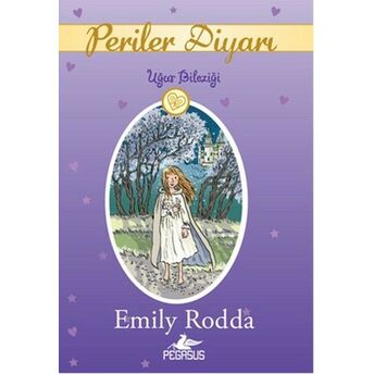 Uğur Bileziği / Periler Diyarı 1 Emily Rodda