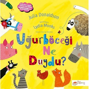 Uğurböceği Ne Duydu? Julia Donaldson