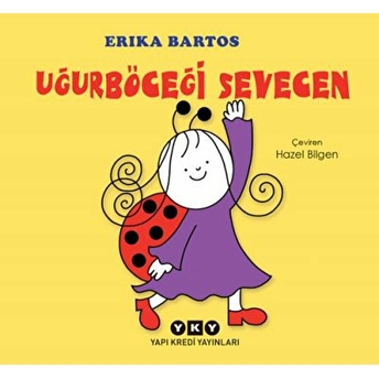 Uğurböceği Sevecen Erika Bartos