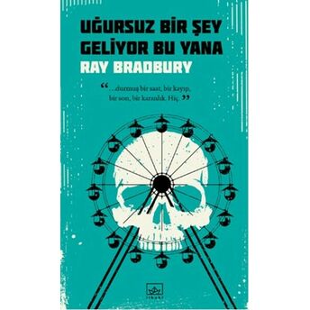 Uğursuz Bir Şey Geliyor Bu Yana Ray Bradbury