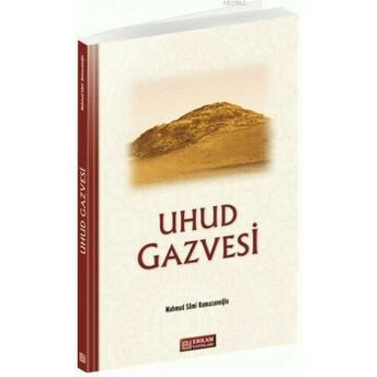 Uhud Gazvesi Mahmut Sami Ramazanoğlu