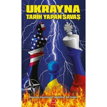 Ukrayna - Tarih Yapan Savaş Mehmet Ali Güller