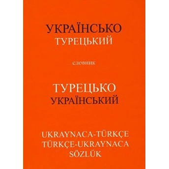 Ukraynaca-Türkçetürkçe-Ukraynaca Sözlük-Kolektif