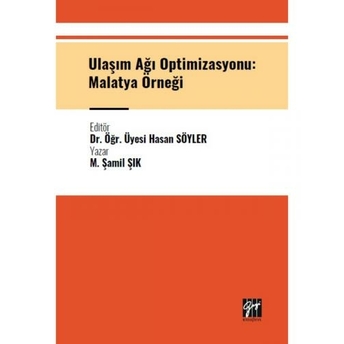 Ulaşım Ağı Optimizasyonu M. Şamil Şık