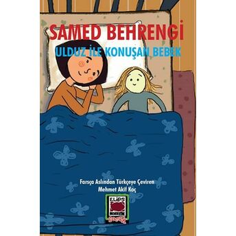 Ulduz Ile Konuşan Bebek Samed Behrengi