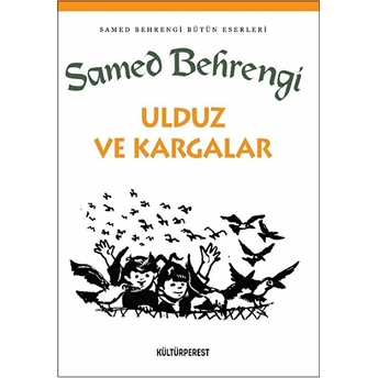 Ulduz Ve Kargalar Samed Behrengi