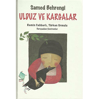 Ulduz Ve Kargalar Samed Behrengi