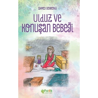 Ulduz Ve Konuşan Bebeği Samed Behrengi