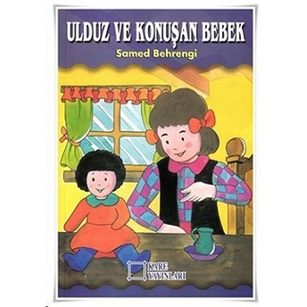 Ulduz Ve Konuşan Bebek Samed Behrengi