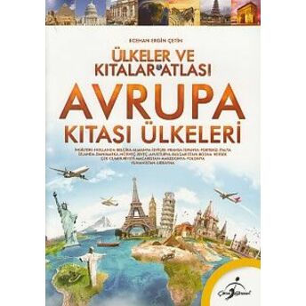 Ülkeler Ve Kıtalar Atlası 3 - Avrupa Kıtası Ülkeleri Ecehan Ergin Çetin