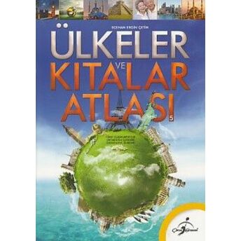 Ülkeler Ve Kıtalar Atlası 5 Ecehan Ergin Çetin