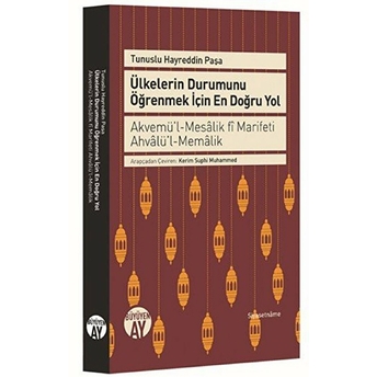 Ülkelerin Durumunu Öğrenmek Için En Doğru Yol Hayreddin Paşa