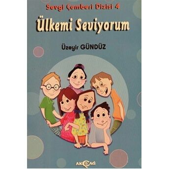 Ülkemi Seviyorum - Sevgi Çemberi Dizisi 4 Üzeyir Gündüz