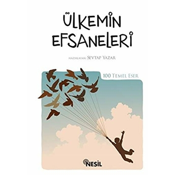 Ülkemin Efsaneleri / 100 Temel Eser Kolektif