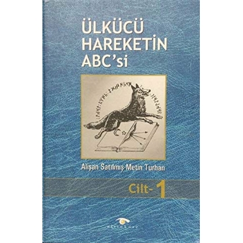 Ülkücü Hareketin Abc'Si Cilt: 1 Ciltli Alişan Satılmış