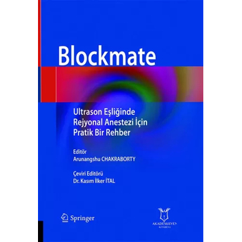 Ultrason Eşliğinde Rejyonal Anestezi Için Pratik Bir Rehber Kasım Ilker Ital