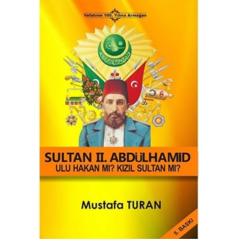 Ulu Hakan Sultan 2. Abdülhamid Han