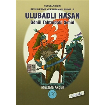 Ulubadlı Hasan - Gönül Tahtındaki Şehid