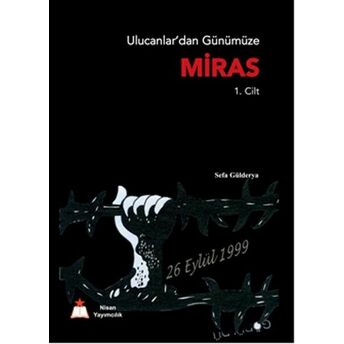 Ulucanlardan Günümüze Miras (1. Cilt) Sefa Gülderya