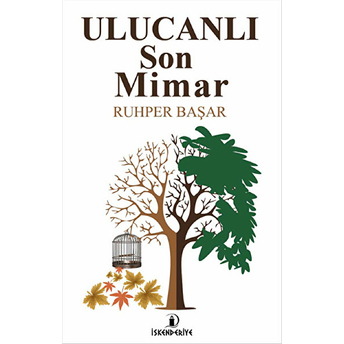 Ulucanlı Son Mimar Ruhper Başar