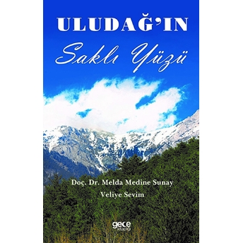 Uludağın Saklı Yüzü