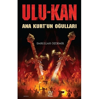 Ulukan - Ana Kurt'un Oğulları Emrullah Özdemir