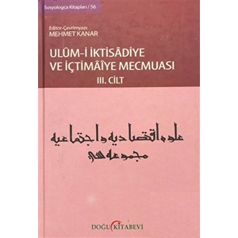 Ulum-I Iktisadiye Ve Içtimaiye Mecmuası Cilt: 3 Ciltli Mehmet Kanar