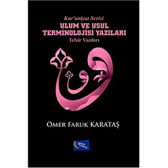 Ulum Ve Usul Terminolojisi Yazıları Ömer Faruk Karataş