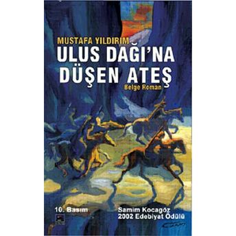 Ulus Dağına Düşen Ateş Mustafa Yıldırım