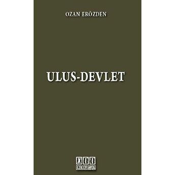 Ulus - Devlet Ozan Erözden